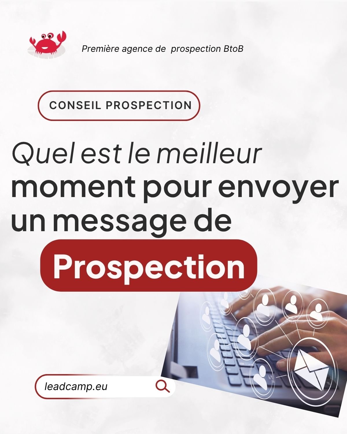 Meilleur moment pour envoyer des mails de prospection : nos conseils 2025.