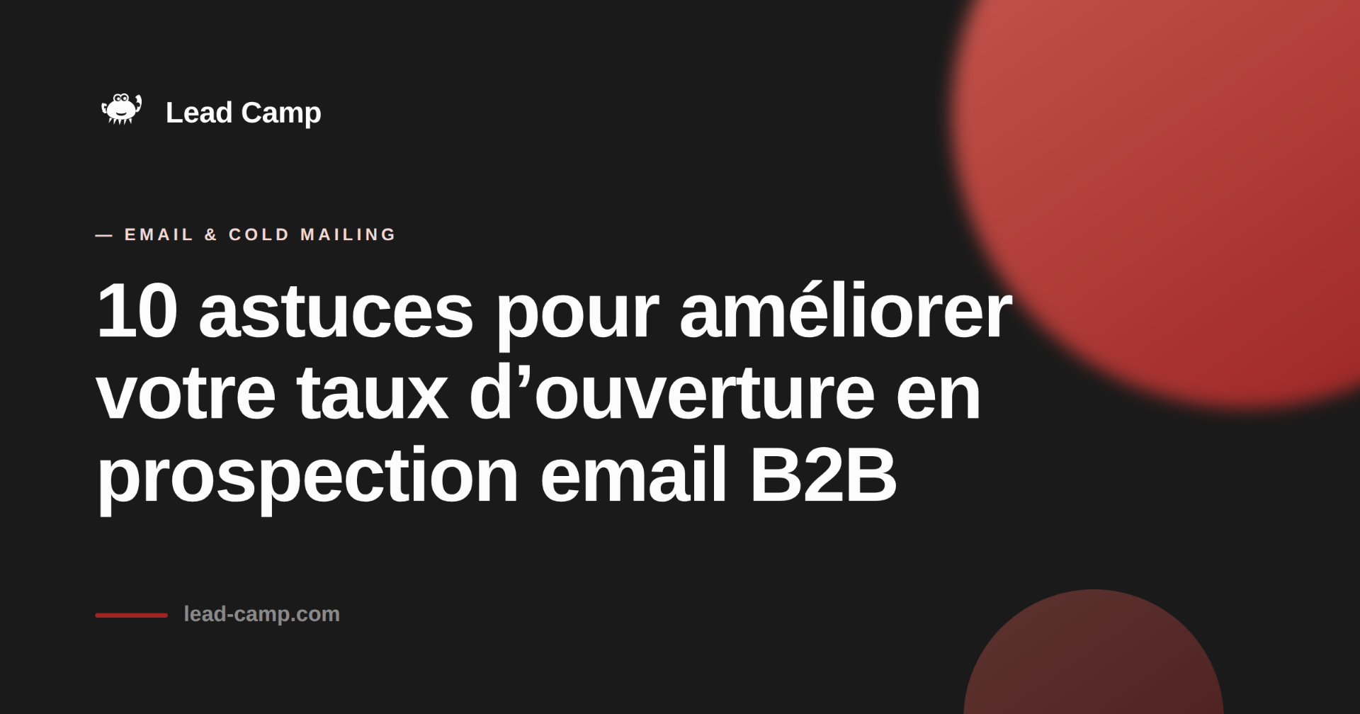 10 astuces pour améliorer votre taux d’ouverture en prospection email B2B.
