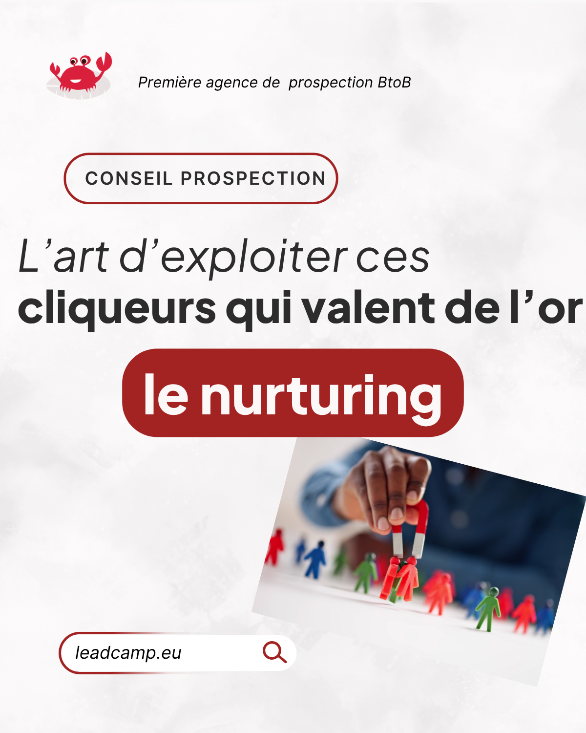 Nurturing B2B : pourquoi vos prospects valent de l’or (même sans réponse).