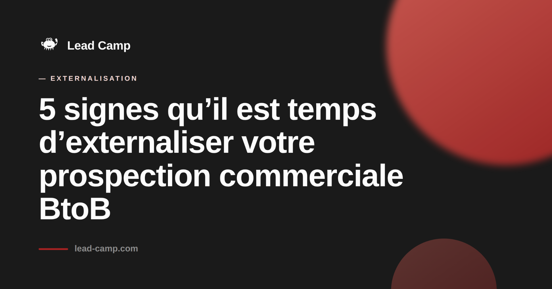5 signes qu’il est temps d’externaliser votre prospection commerciale BtoB.