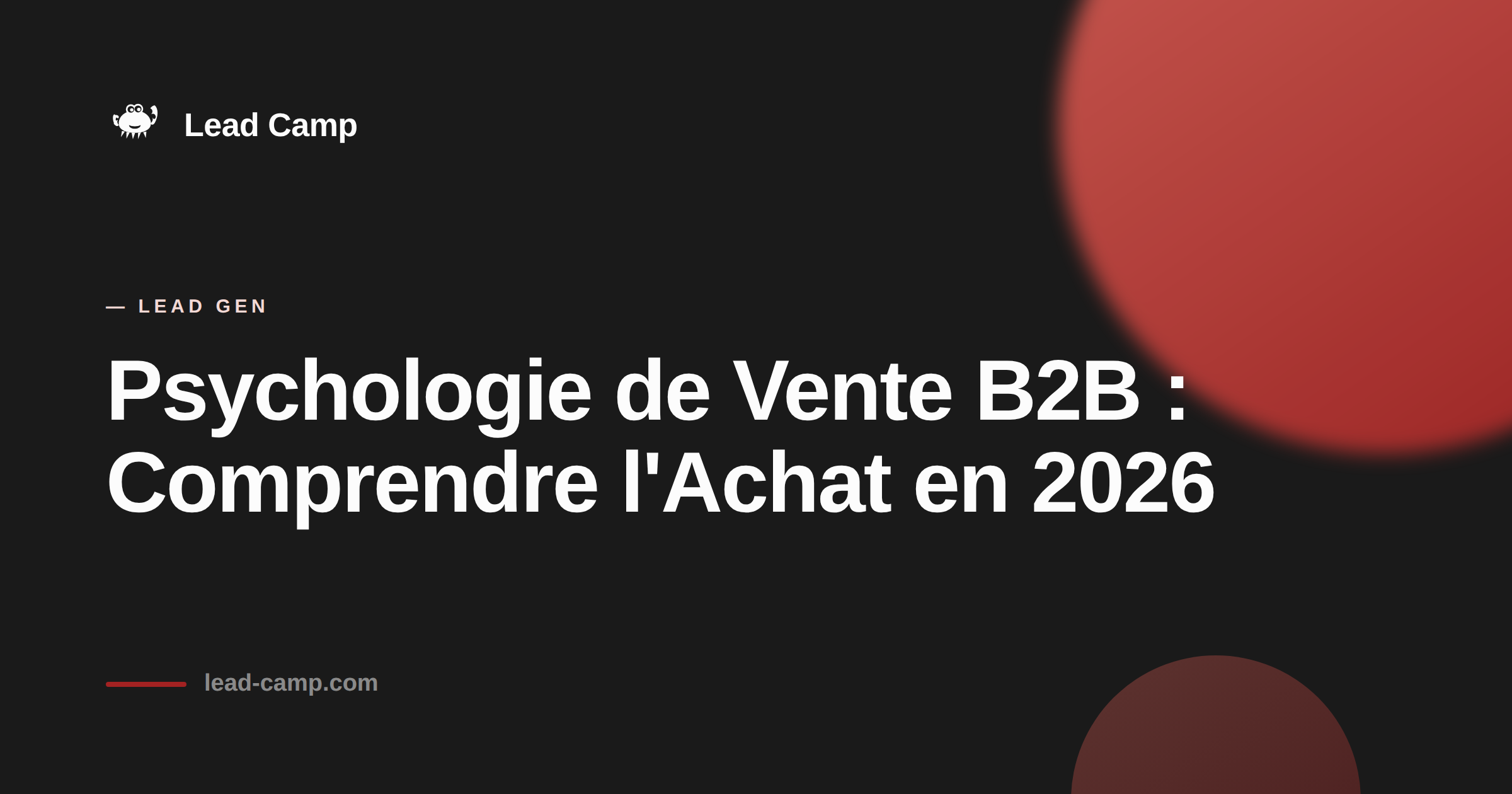 Psychologie de Vente B2B : Comprendre l'Achat en 2026