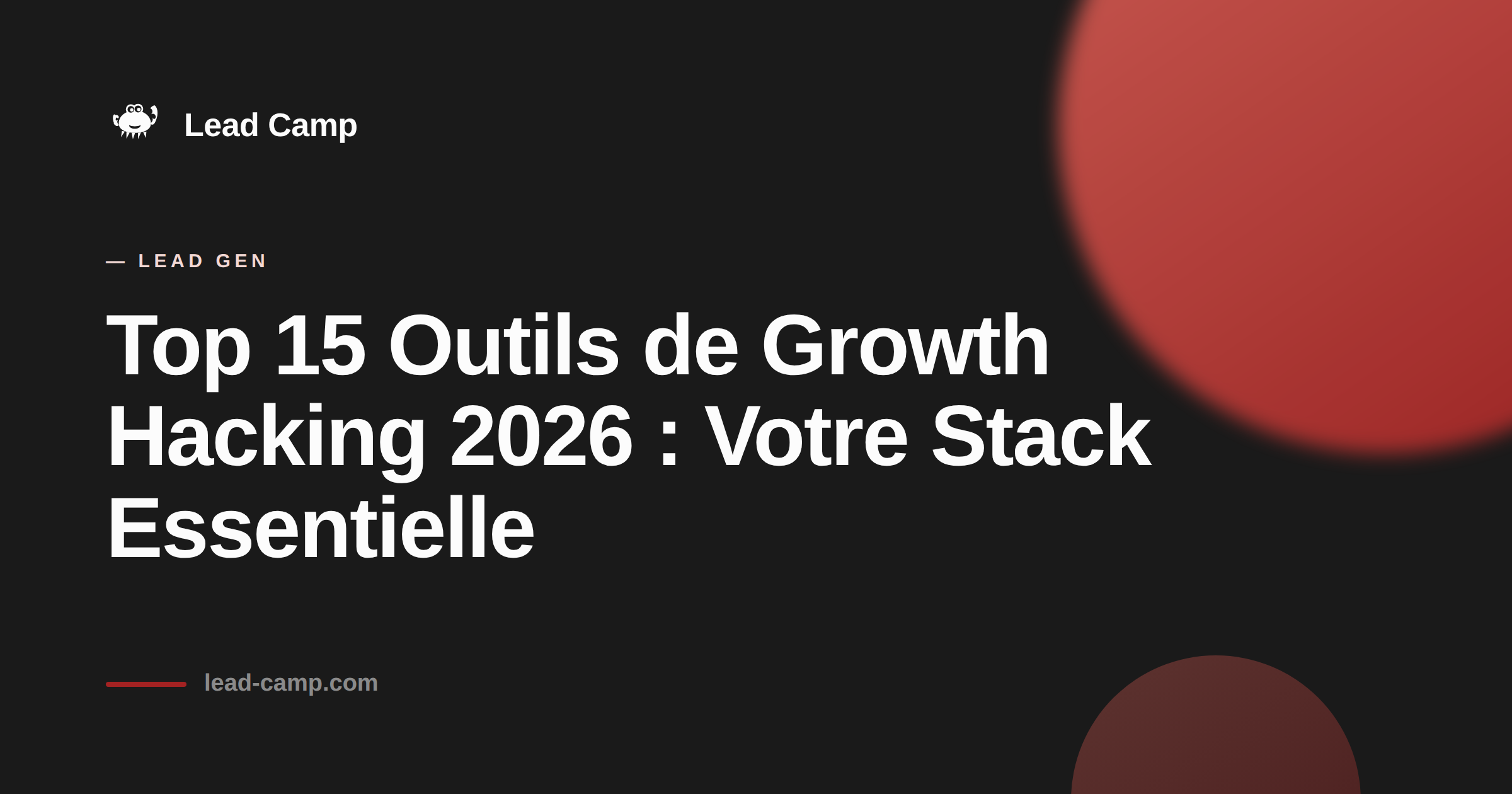 Top 15 Outils de Growth Hacking 2026: Votre Stack Essentielle