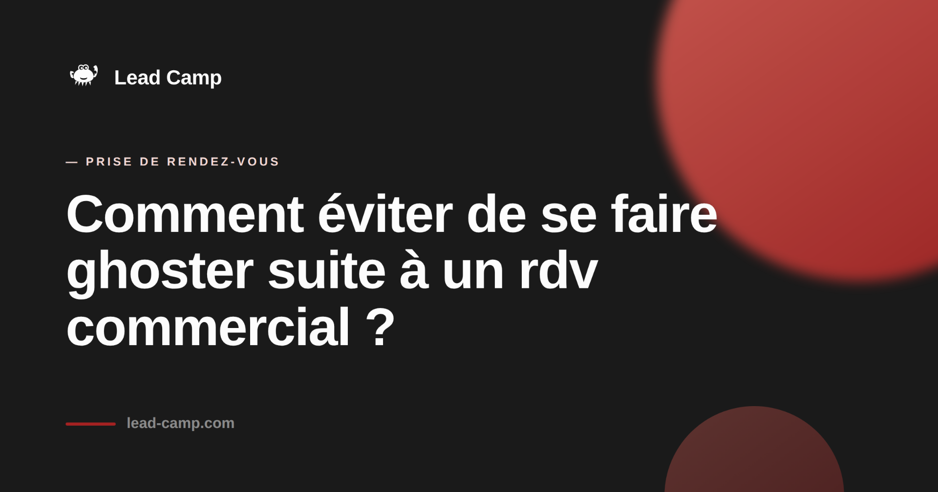 Éviter de se faire ghoster suite à un rdv commercial.