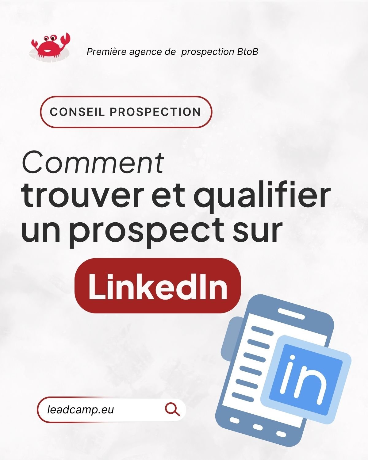 Trouver et qualifier un prospect sur LinkedIn : méthode simple et efficace.