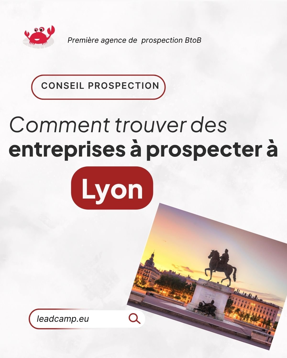 Trouver des entreprises à prospecter près de Lyon ? Nos méthodes concrètes.