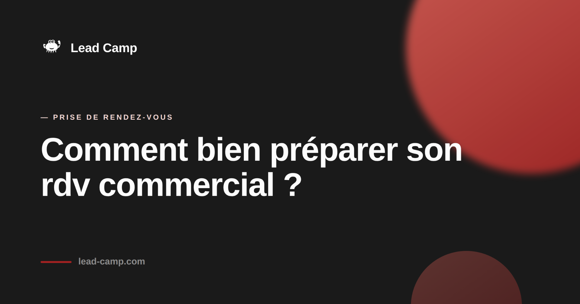 Bien préparer son rdv commercial.