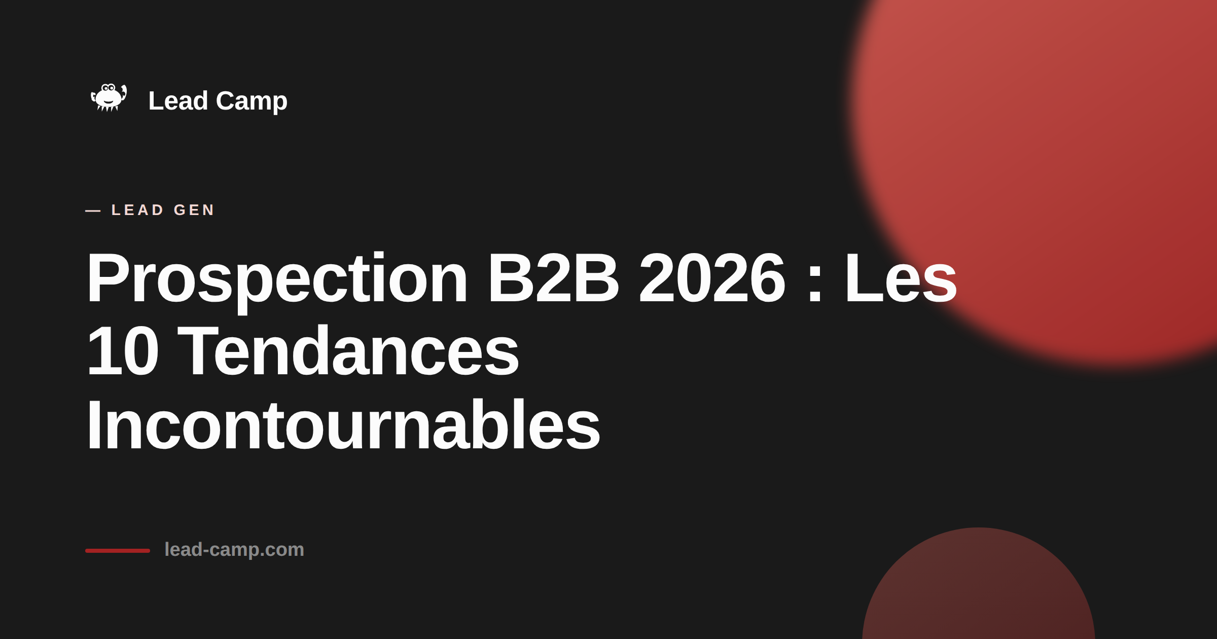 Prospection B2B 2026 : Les 10 Tendances Incontournables