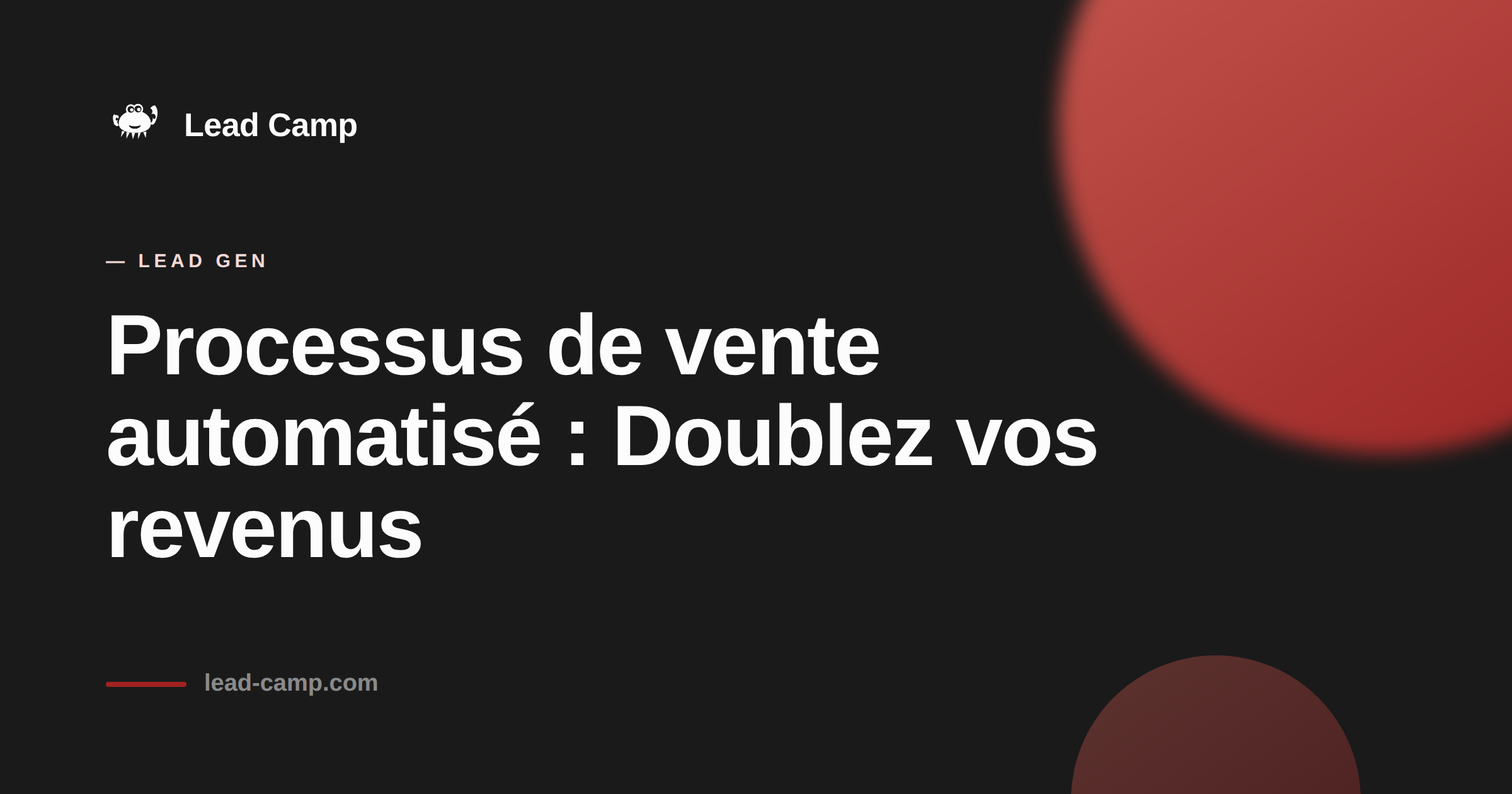 Processus de vente automatisé : Doublez vos revenus !