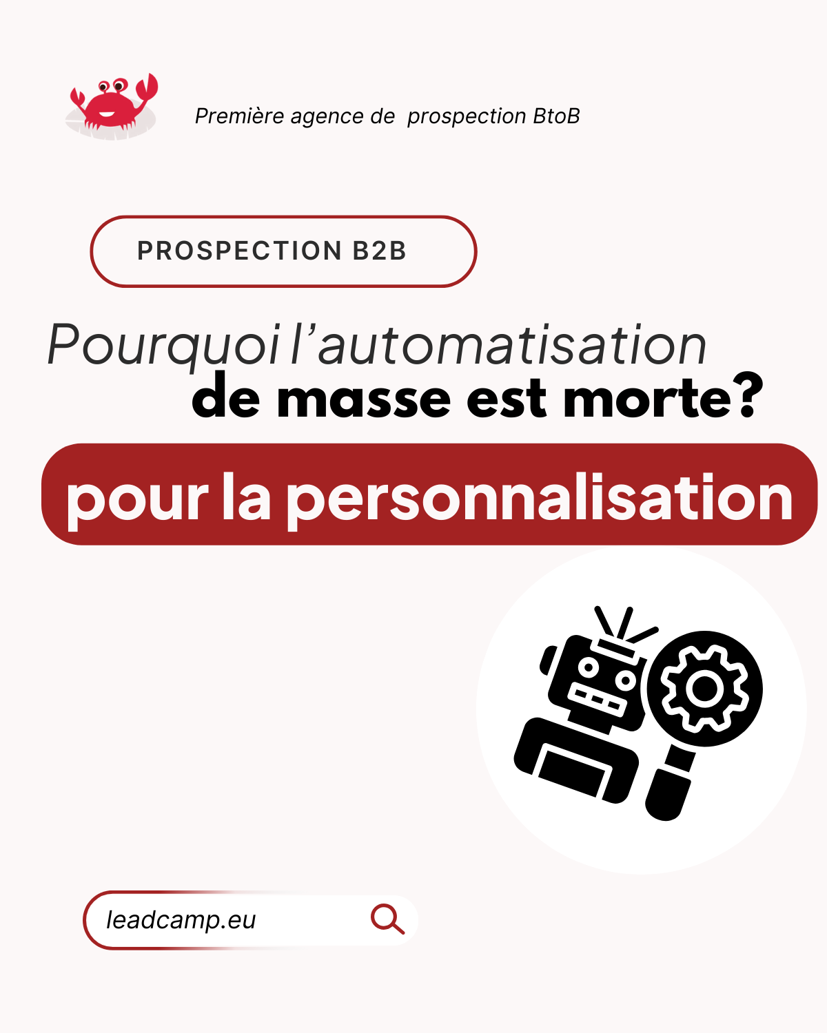 Personnalisation intelligente B2B : pourquoi l’automatisation de masse est morte.